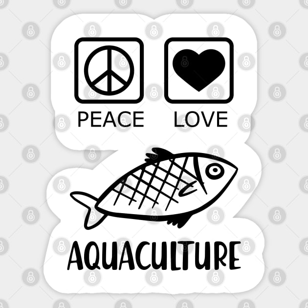 Aquaculture - Peace Love Sticker by KC Happy Shop